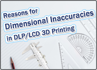 光固化DLPLCD 3D打印精度失真是什么原因？